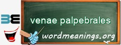 WordMeaning blackboard for venae palpebrales